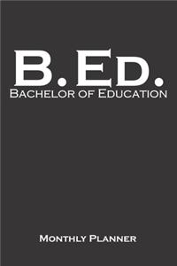 Bachelor of Education Monthly Planner