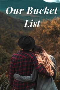 Our Bucket List