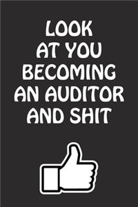 Look at You Becoming a Auditor and Shit