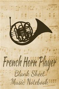 French Horn Player Blank Sheet Music Notebook