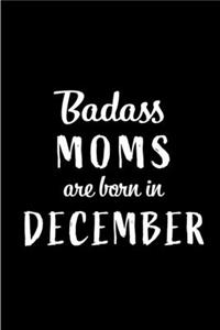 Badass Moms are Born in December