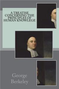 A Treatise Concerning the Principles of Human Knowlege