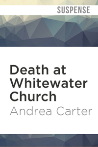 Death at Whitewater Church