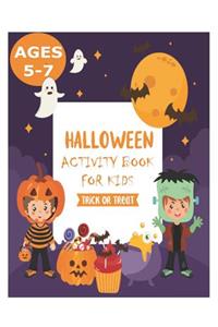 Halloween Activity Books for Kids 5-7: Large Print Halloween Activity Coloring Book for Kids with Activity Like Maze, Puzzles, Crosswords, Word Search, Spot the Difference and Dot to Dot