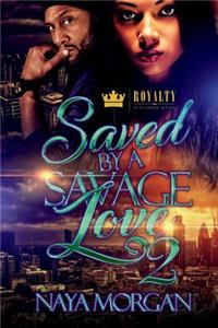 Saved By A Savage Love 2