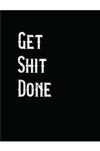 Get Shit Done