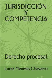 Jurisdicción Y Competencia