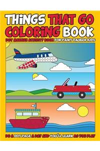Things That Go Coloring Book
