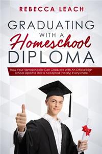 Graduating With A Homeschool Diploma