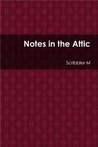 Notes in the Attic