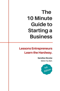 10 Minute Guide to Starting a Business