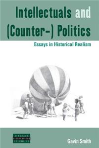 Intellectuals and (Counter-) Politics