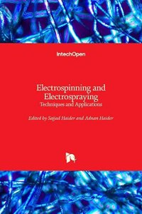 Electrospinning and Electrospraying