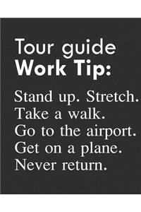 Tour Guide Work Tip