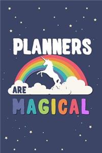 Planners Are Magical Journal Notebook