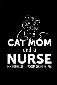 I'm a Cat Mom and a Nurse Hairballs + Poop Scare Me