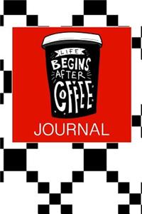 Life Begins After Coffee Journal