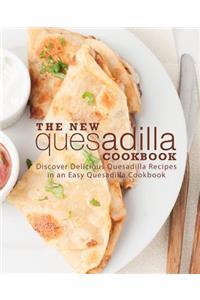The New Quesadilla Cookbook