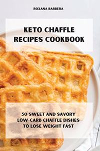 Keto Chaffle Recipes Cookbook