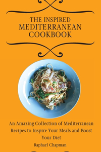 The Inspired Mediterranean Cookbook
