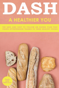 Dash to a Healthier You