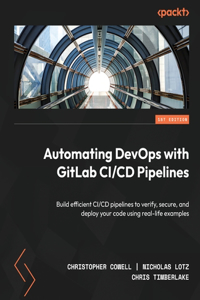 Automating DevOps with GitLab CI/CD Pipelines