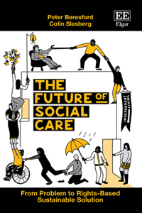 THE FUTURE OF SOCIAL CARE