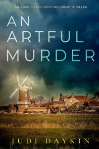 ARTFUL MURDER an absolutely gripping crime thriller