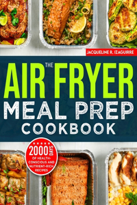 Air Fryer Meal Prep Cookbook