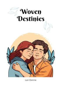 Woven Destinies