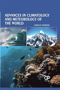Advances In Climatology And Meteorology Of The World