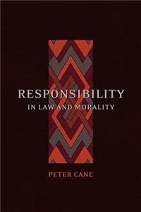 Responsibility in Law and Morality