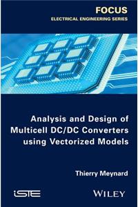 Analysis and Design of Multicell DC/DC Converters Using Vectorized Models