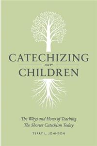 Catechizing Our Children: The