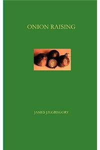 Onion Raising