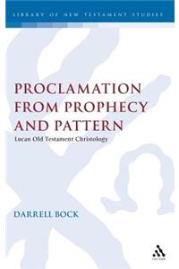 Proclamation from Prophecy and Pattern