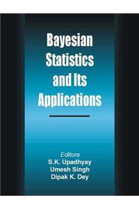 Bayesian Statistics and Its Applications