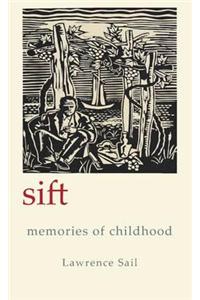 Sift: Memories of Childhood