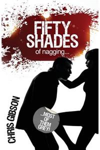 Fifty Shades of Nagging