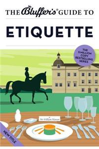 Bluffer's Guide to Etiquette