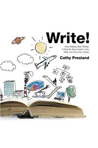 Write! Stop Waiting, Start Writing