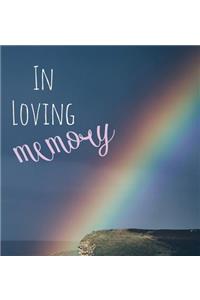 In Loving Memory Funeral Guest Book, Celebration of Life, Wake, Loss, Memorial Service, Condolence Book, Church, Funeral Home, Thoughts and In Memory Guest Book (Hardback)