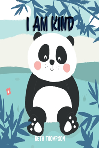 I am kind