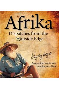 Afrika Dispatches from the Outside Edge