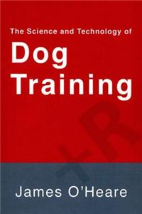 The Science and Technology of Dog Training