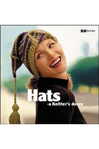Hats: A Knitter's Dozen