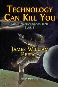 Technology Can Kill You