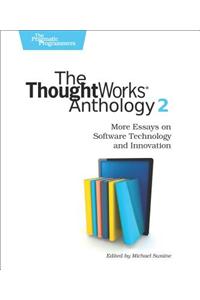 The ThoughtWorks Anthology, Volume 2