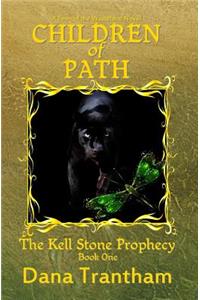 Children of Path (The Kell Stone Prophecy Book One)