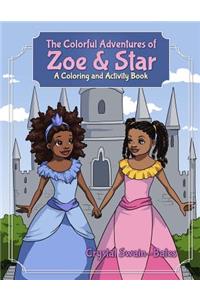 Colorful Adventures of Zoe & Star: An Activity and Coloring Book